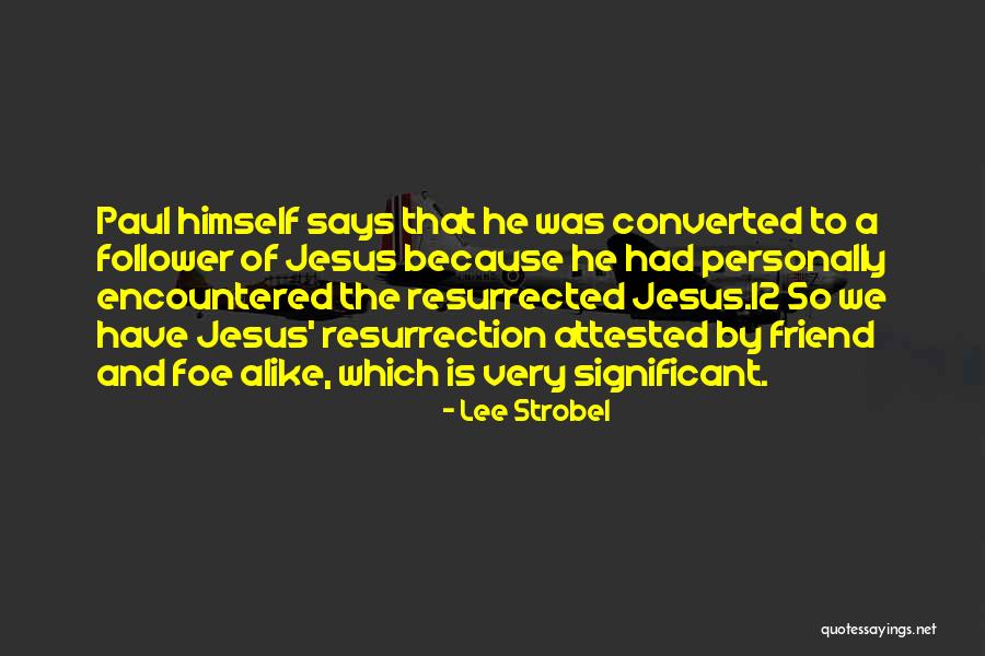 Chalega Means Quotes By Lee Strobel Chalega Means Quotes By Lee Strobel