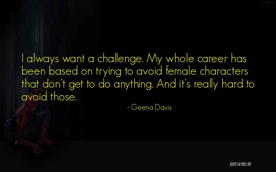 Chales Spanish Quotes By Geena Davis Chales Spanish Quotes By Geena Davis