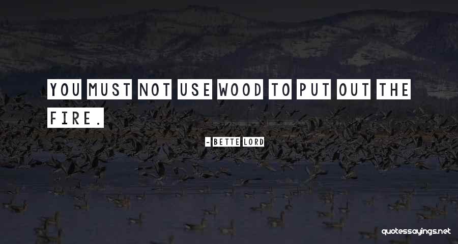 Chaless Quotes By Bette Lord