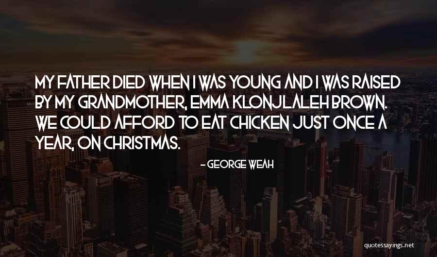 Chalets In Pigeon Quotes By George Weah Chalets In Pigeon Quotes By George Weah
