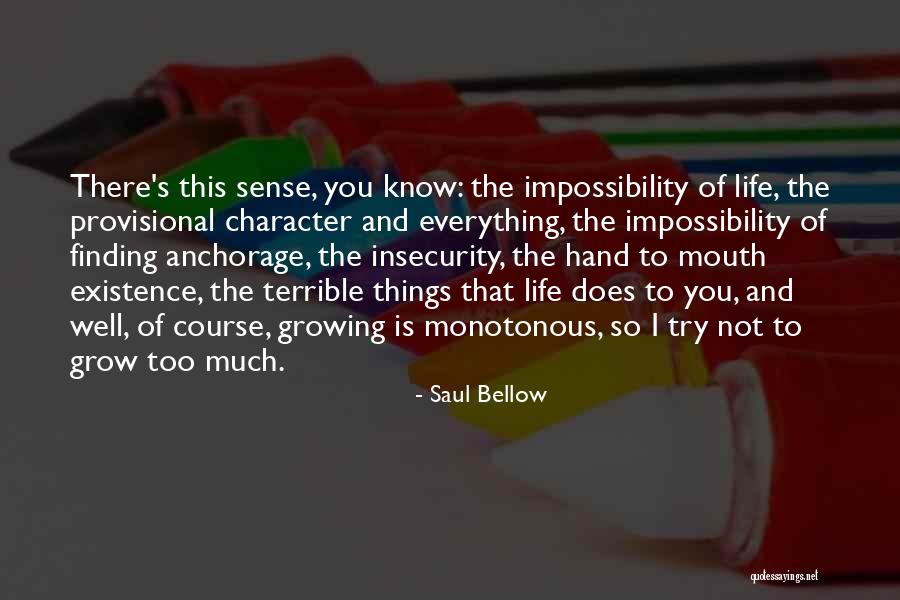 Chalets On Table Rock Quotes By Saul Bellow Chalets On Table Rock Quotes By Saul Bellow