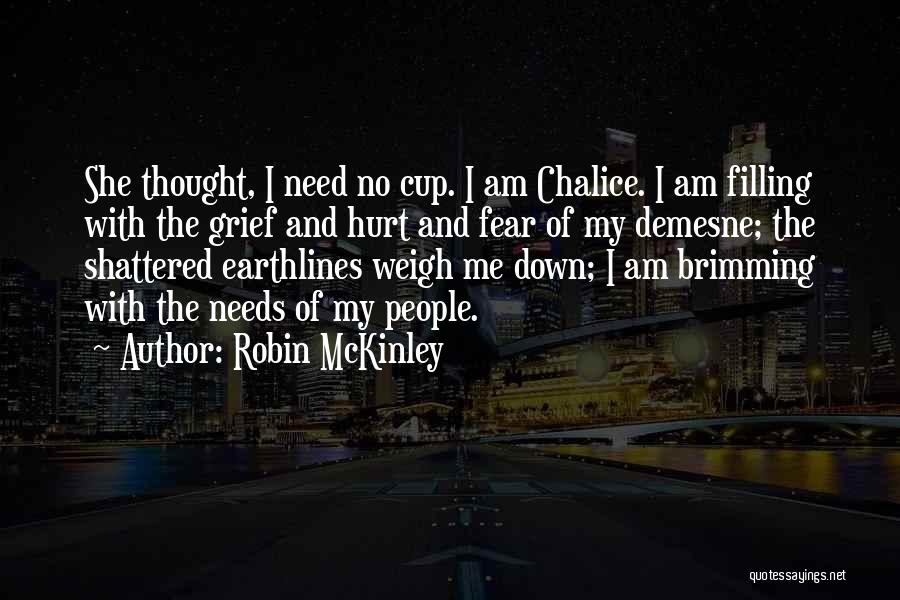 Chalice Quotes By Robin McKinley