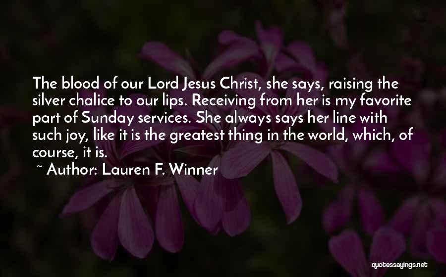 Chalice Well Quotes By Lauren F. Winner