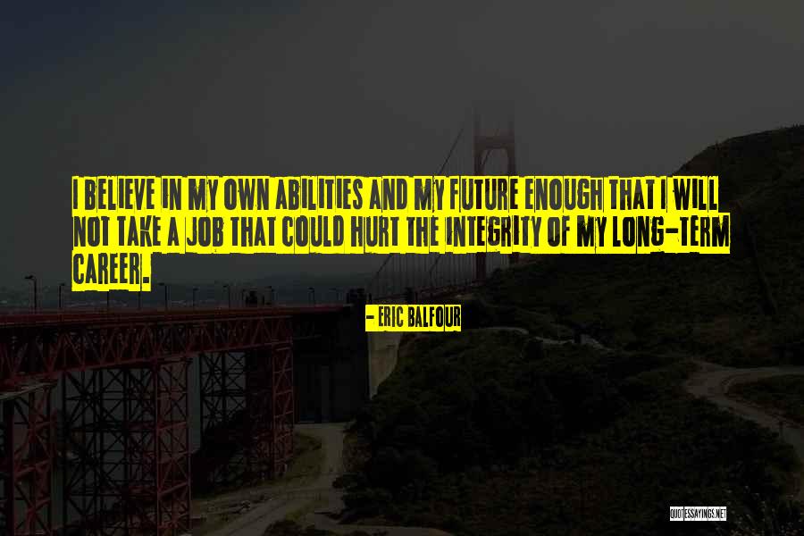 Chalifours Quotes By Eric Balfour Chalifours Quotes By Eric Balfour