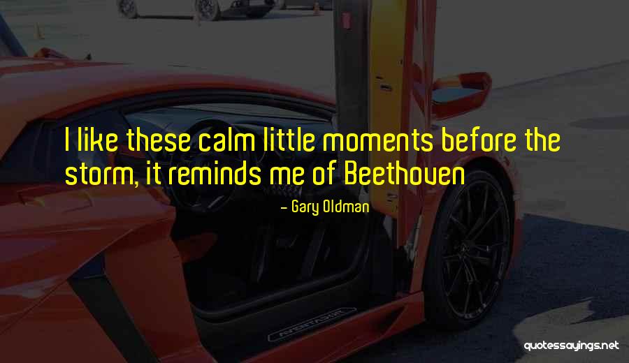 Chalise Baysa Quotes By Gary Oldman Chalise Baysa Quotes By Gary Oldman