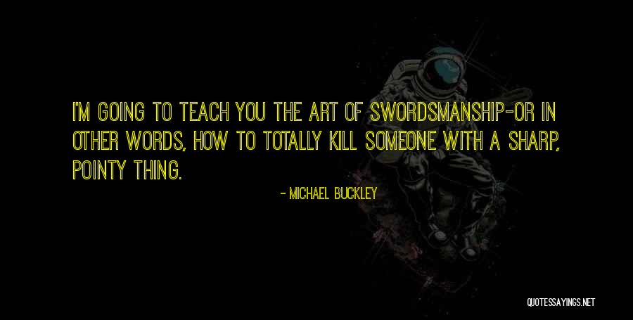Chaliya Dance Quotes By Michael Buckley Chaliya Dance Quotes By Michael Buckley