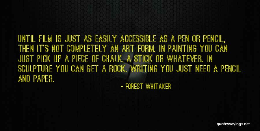 Chalk Art Quotes By Forest Whitaker