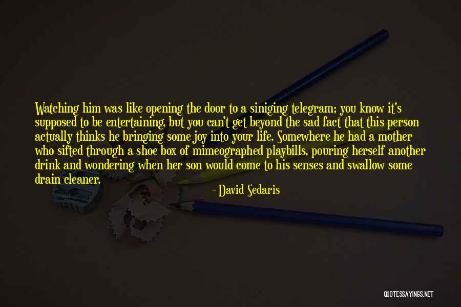 Chalk Piece Quotes By David Sedaris Chalk Piece Quotes By David Sedaris