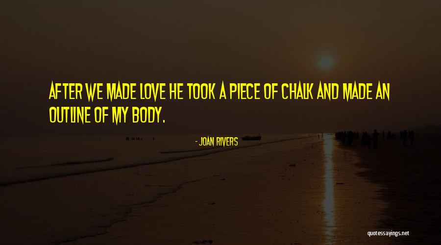 Chalk Piece Quotes By Joan Rivers Chalk Piece Quotes By Joan Rivers