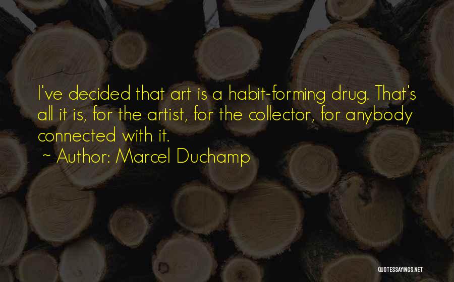 Challal Cafe Quotes By Marcel Duchamp