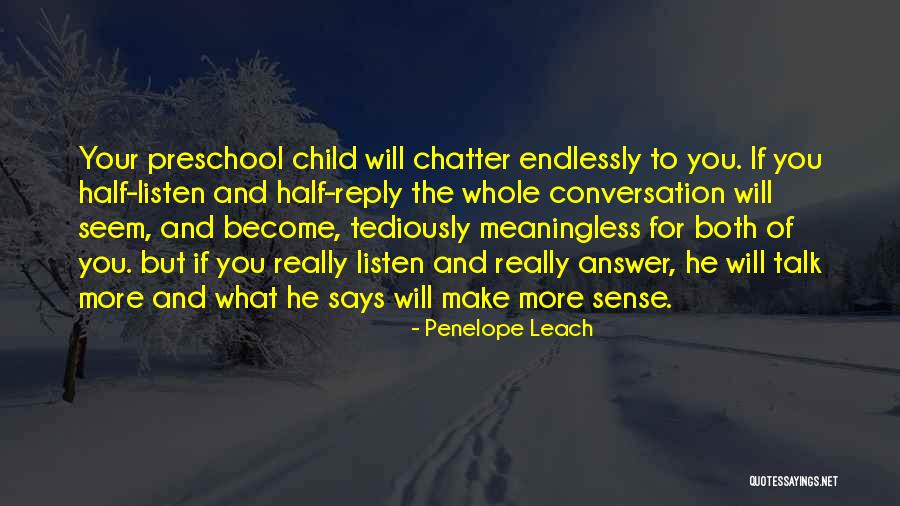 Challal Cafe Quotes By Penelope Leach Challal Cafe Quotes By Penelope Leach
