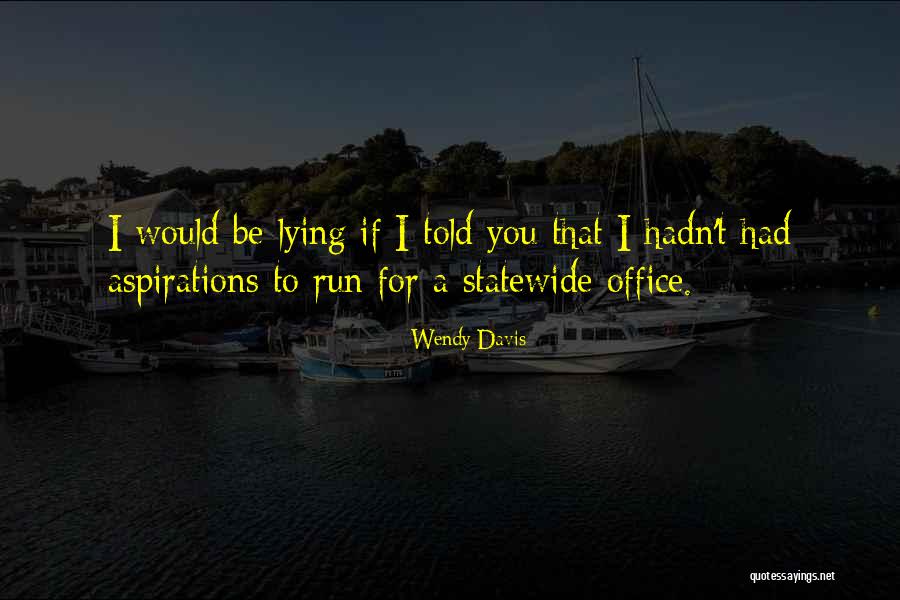 Challapalli Raja Quotes By Wendy Davis Challapalli Raja Quotes By Wendy Davis
