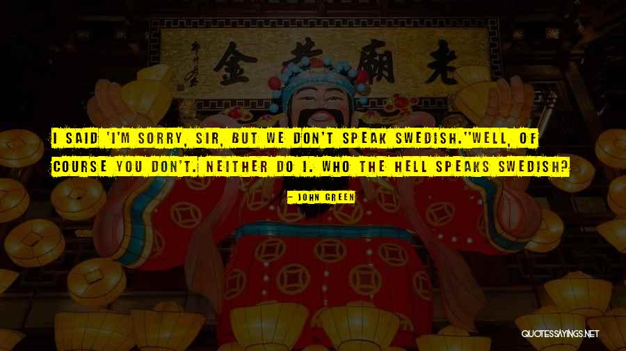 Challee Son Quotes By John Green Challee Son Quotes By John Green
