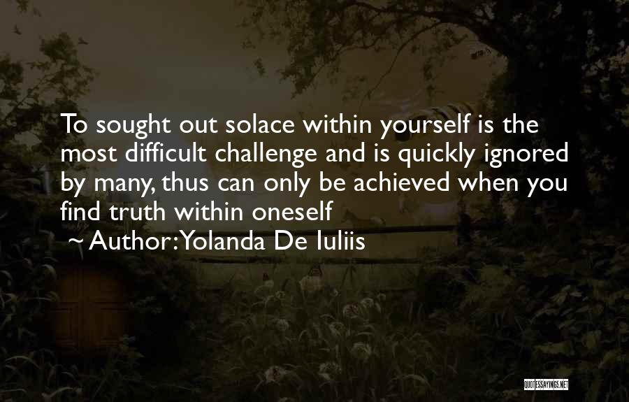 Challenge Achieved Quotes By Yolanda De Iuliis