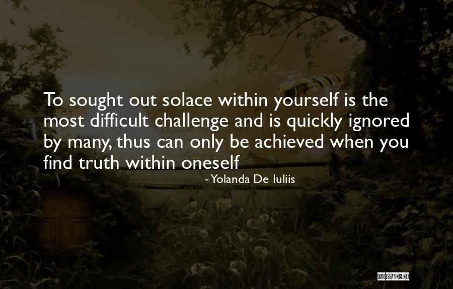 Challenge Achieved Quotes By Yolanda De Iuliis