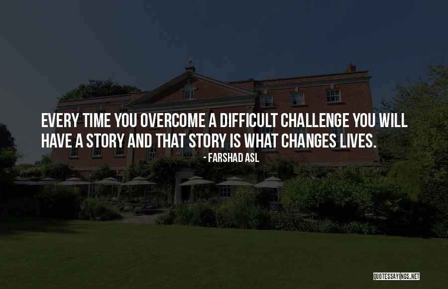 Challenge And Change Quotes By Farshad Asl Challenge And Change Quotes By Farshad Asl
