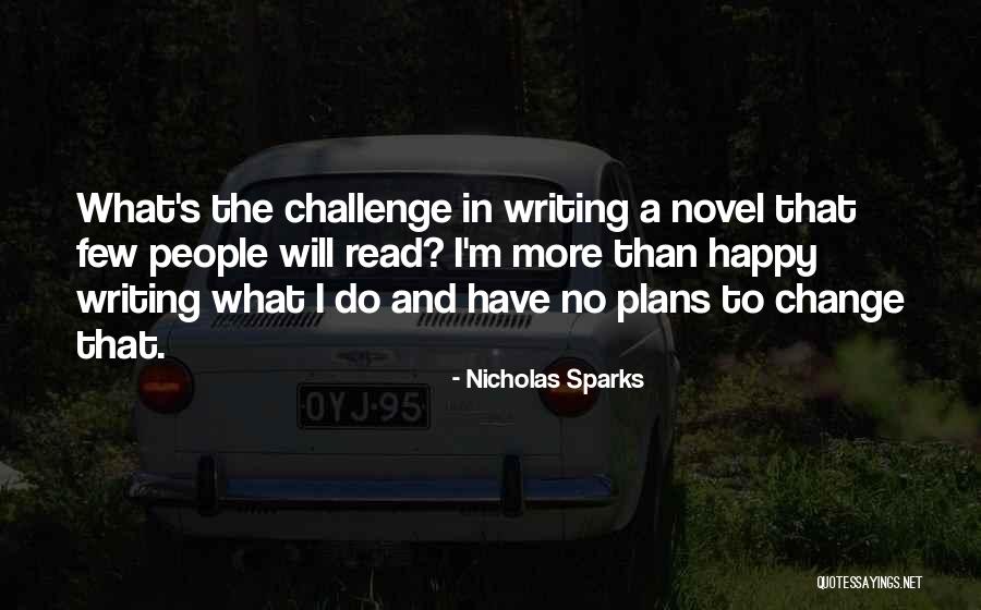 Challenge And Change Quotes By Nicholas Sparks Challenge And Change Quotes By Nicholas Sparks