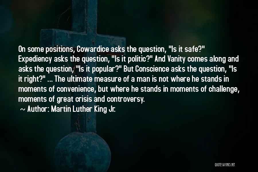 Challenge And Controversy Quotes By Martin Luther King Jr.