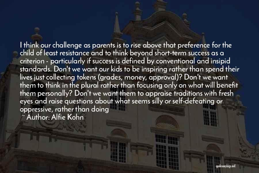 Challenge And Success Quotes By Alfie Kohn