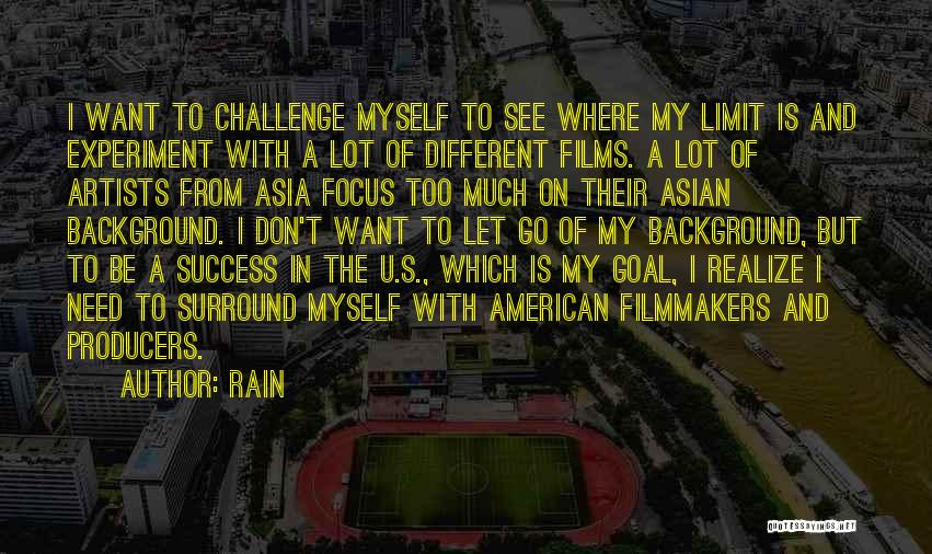 Challenge And Success Quotes By Rain
