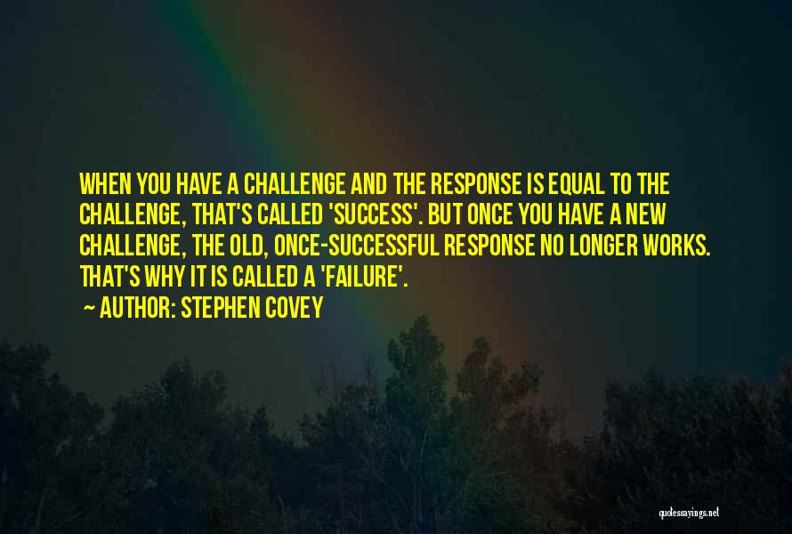 Challenge And Success Quotes By Stephen Covey