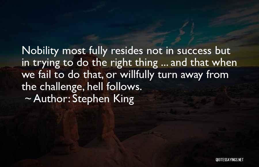 Challenge And Success Quotes By Stephen King