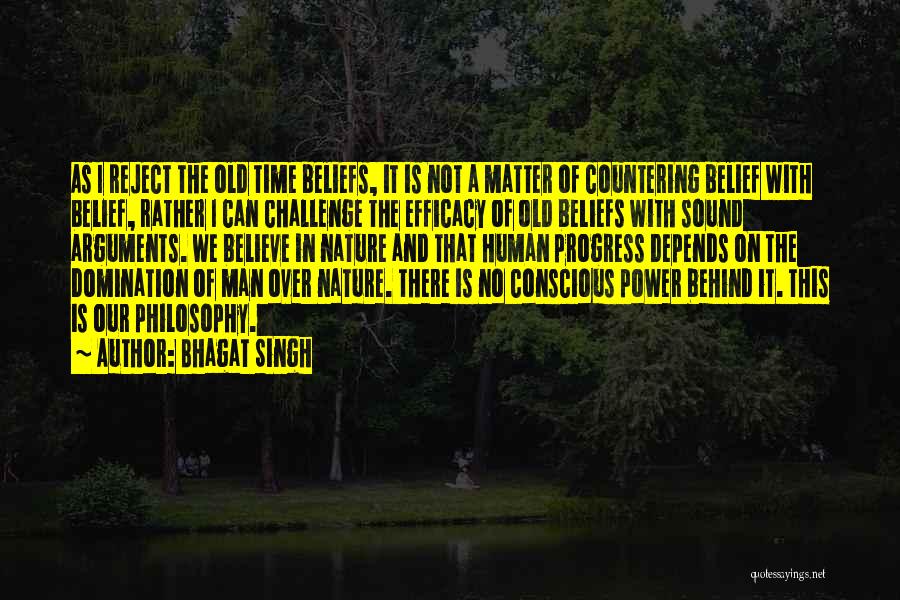 Challenge Beliefs Quotes By Bhagat Singh