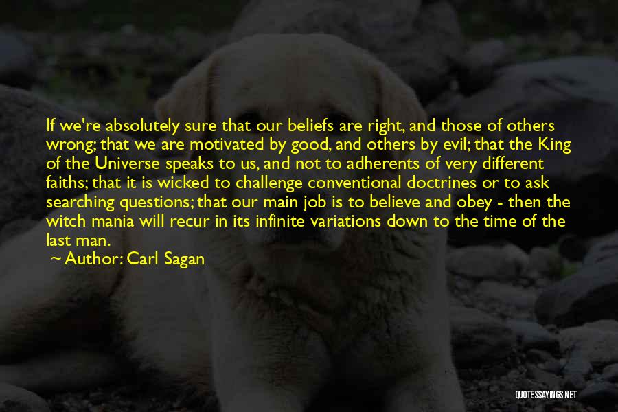 Challenge Beliefs Quotes By Carl Sagan