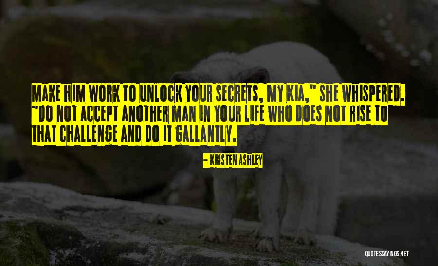 Challenge In Work Quotes By Kristen Ashley Challenge In Work Quotes By Kristen Ashley