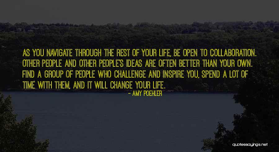 Challenge It And It Will Change Quotes By Amy Poehler Challenge It And It Will Change Quotes By Amy Poehler
