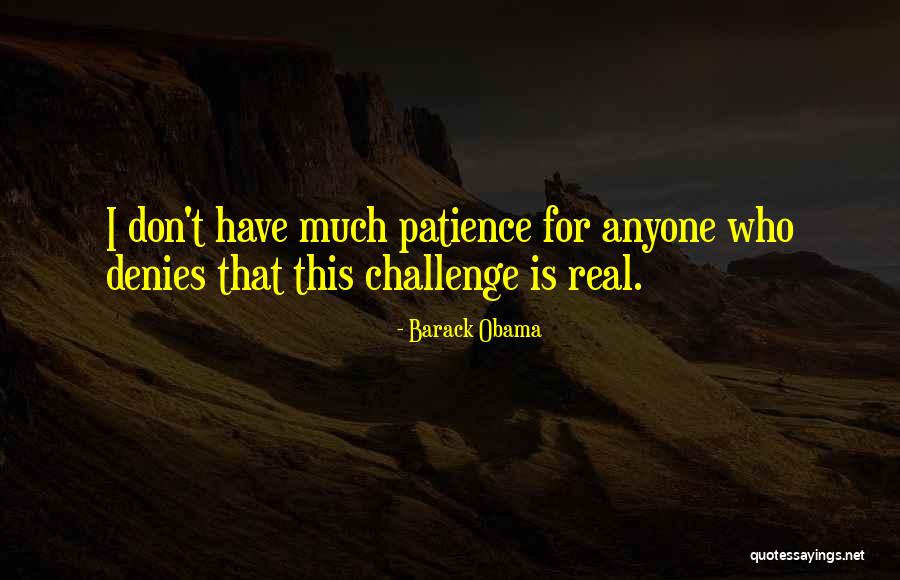 Challenge It And It Will Change Quotes By Barack Obama Challenge It And It Will Change Quotes By Barack Obama