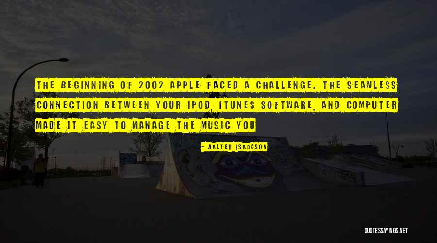 Challenge Itunes Quotes By Walter Isaacson Challenge Itunes Quotes By Walter Isaacson