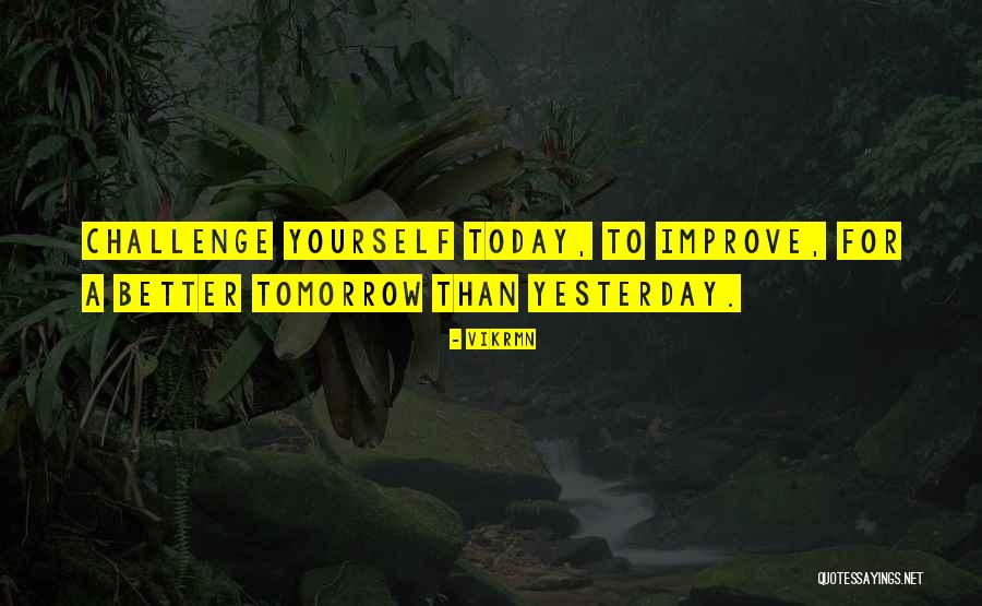 Challenge Motivational Quotes By Vikrmn Challenge Motivational Quotes By Vikrmn