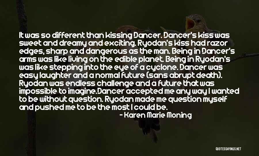 Challenge Myself Quotes By Karen Marie Moning Challenge Myself Quotes By Karen Marie Moning