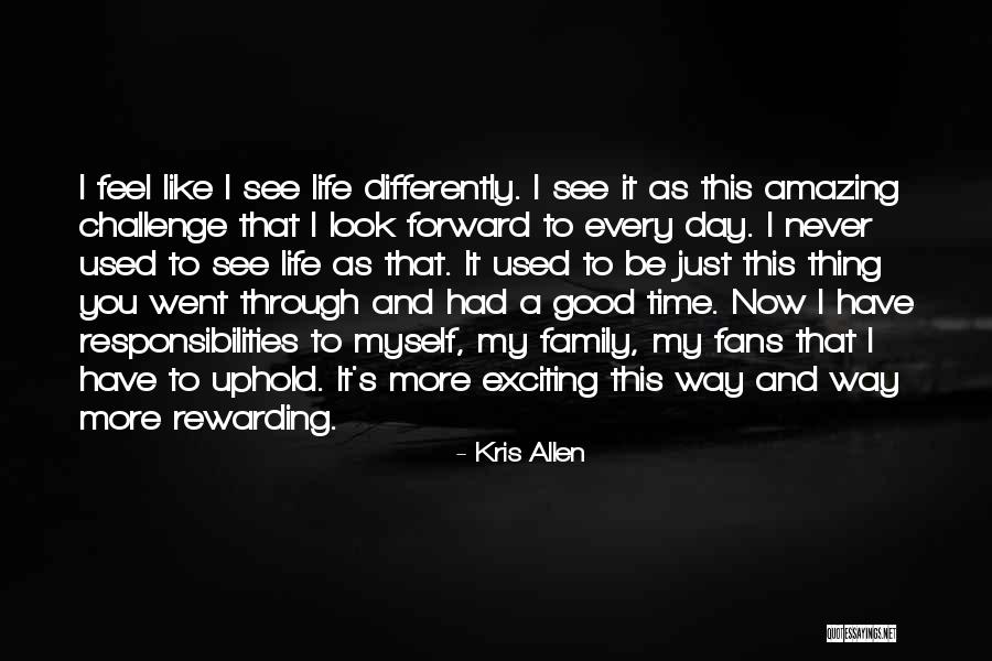 Challenge Myself Quotes By Kris Allen