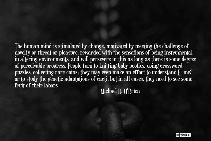 Challenge Of Change Quotes By Michael D. O'Brien Challenge Of Change Quotes By Michael D. O'Brien