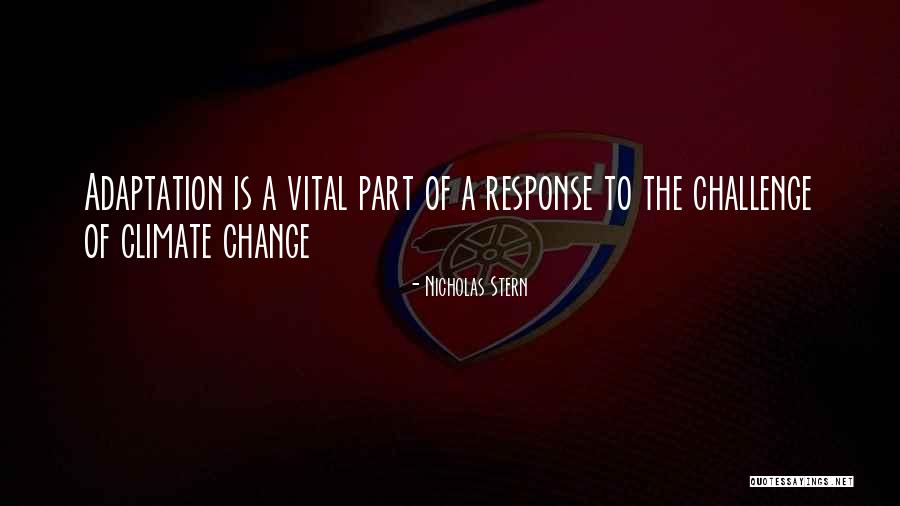 Challenge Of Change Quotes By Nicholas Stern Challenge Of Change Quotes By Nicholas Stern