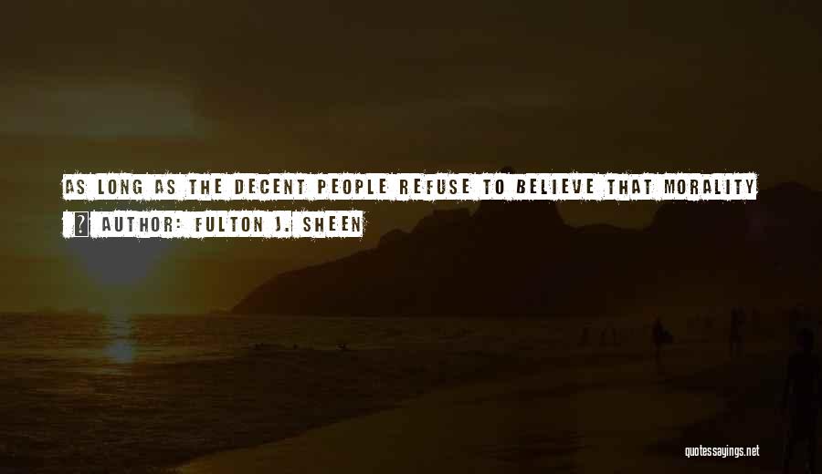 Challenge Political Quotes By Fulton J. Sheen