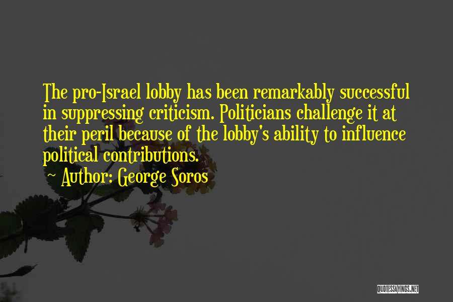 Challenge Political Quotes By George Soros