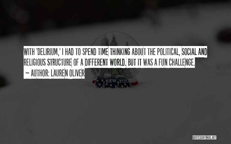 Challenge Political Quotes By Lauren Oliver