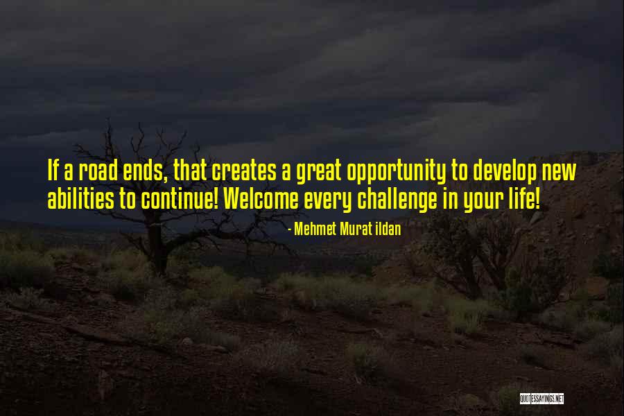 Challenge Quotations Quotes By Mehmet Murat Ildan Challenge Quotations Quotes By Mehmet Murat Ildan