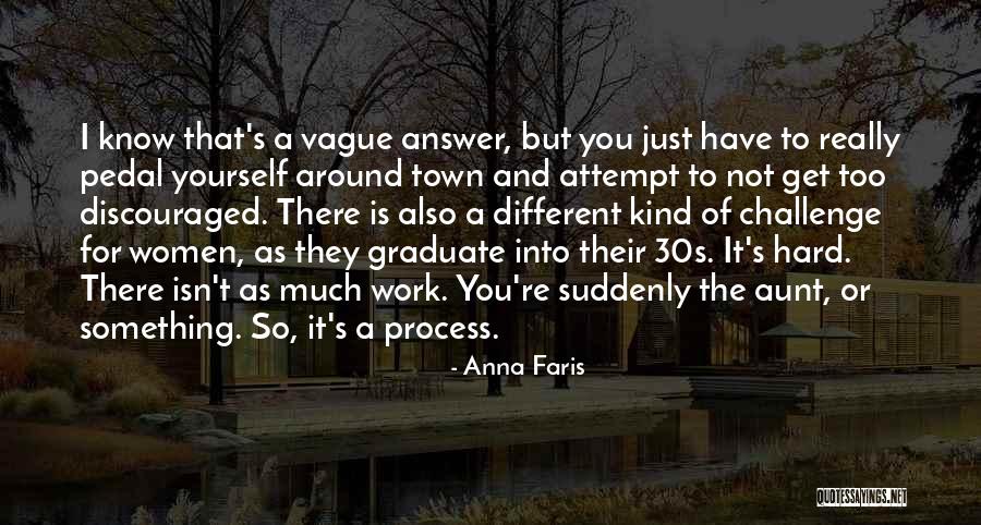 Challenge The Process Quotes By Anna Faris Challenge The Process Quotes By Anna Faris