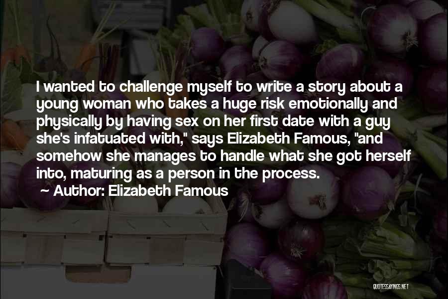 Challenge The Process Quotes By Elizabeth Famous