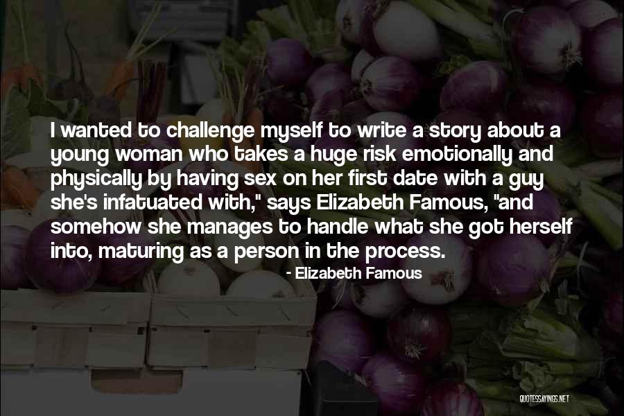 Challenge The Process Quotes By Elizabeth Famous