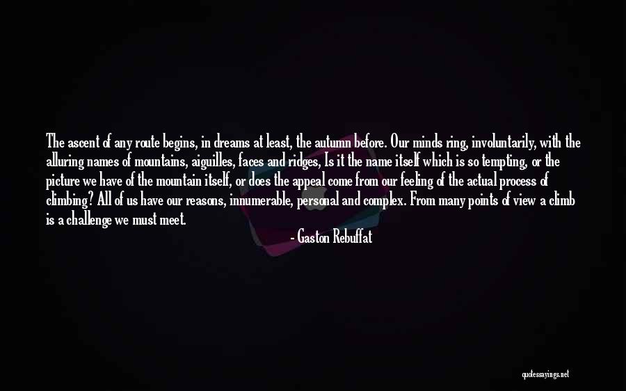 Challenge The Process Quotes By Gaston Rebuffat Challenge The Process Quotes By Gaston Rebuffat