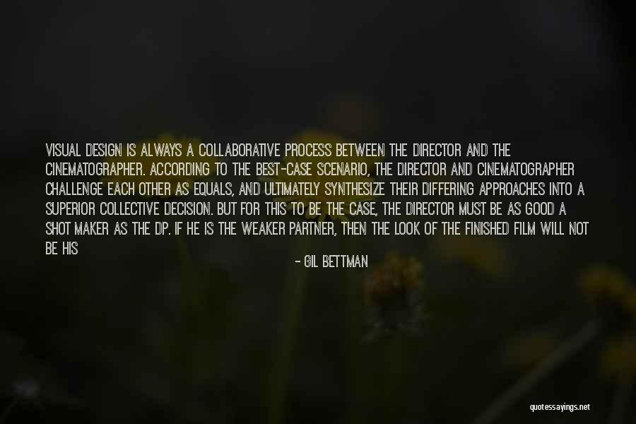 Challenge The Process Quotes By Gil Bettman Challenge The Process Quotes By Gil Bettman