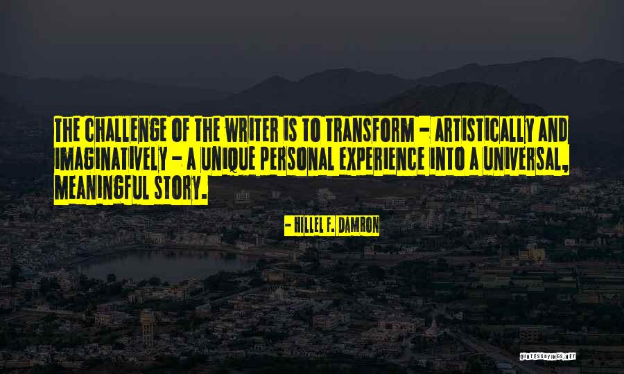 Challenge The Process Quotes By Hillel F. Damron