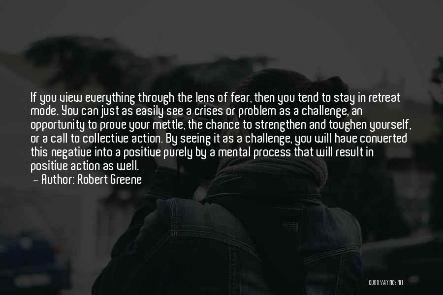 Challenge The Process Quotes By Robert Greene