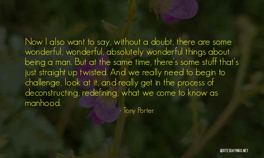 Challenge The Process Quotes By Tony Porter Challenge The Process Quotes By Tony Porter