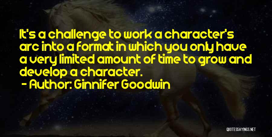 Challenge Yourself At Work Quotes By Ginnifer Goodwin